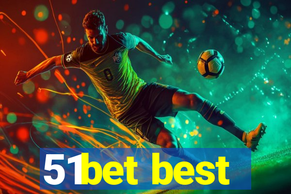 51bet best